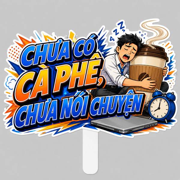 Hashtag CHƯA CÓ CÀ PHÊ, CHƯA NÓI CHUYỆN