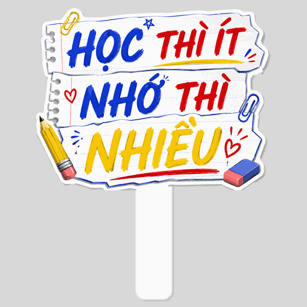 Hashtag Học Thì Ít – Nhớ Thì Nhiều