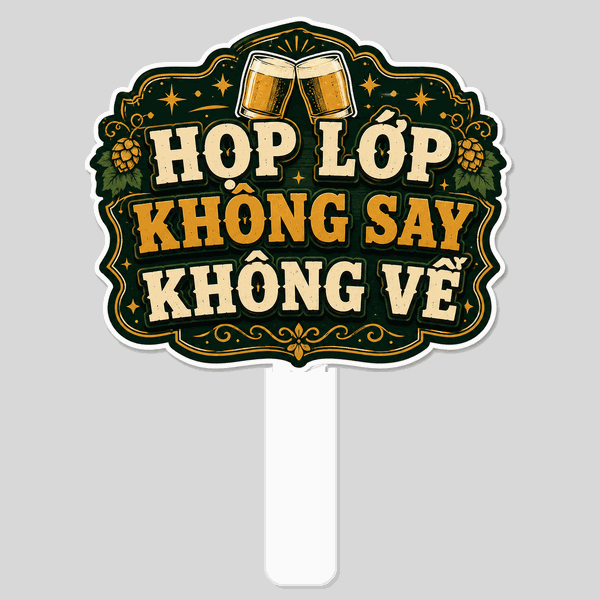 Hashtag Họp Lớp Không Say Không Về