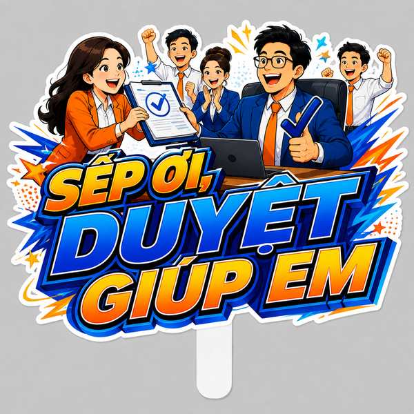 Hashtag SẾP ƠI, DUYỆT GIÚP EM