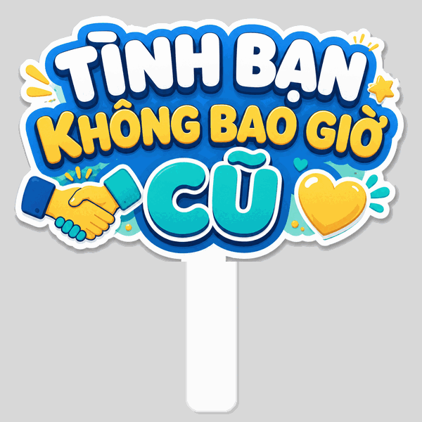 Hashtag Tình Bạn Không Bao Giờ Cũ