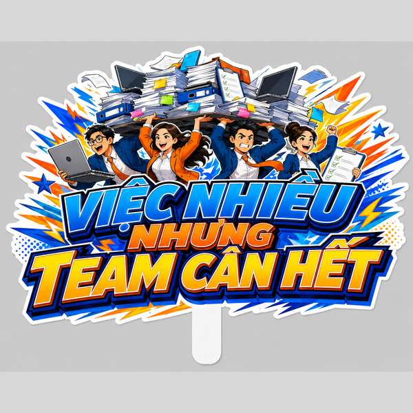 Hashtag VIỆC NHIỀU NHƯNG TEAM CÂN HẾT