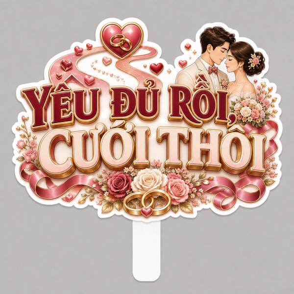 Hashtag YÊU ĐỦ RỒI, CƯỚI THÔI
